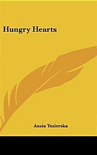 Hungry Hearts (Hardcover)