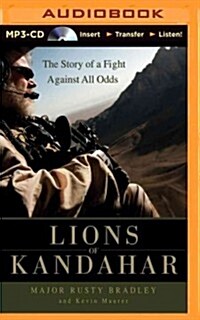 Lions of Kandahar: The Story of a Fight Against All Odds (MP3 CD)