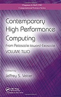 Contemporary High Performance Computing: From Petascale Toward Exascale, Volume Two (Hardcover)