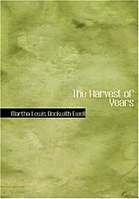 The Harvest of Years (Paperback, Large Print)