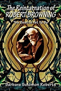 The Reincarnation of Robert Browning (Hardcover)
