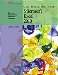 Certification Prep Microsoft Excel 2010 (Paperback, 2, Second Edition)