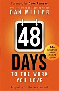 48 Days to the Work You Love: Preparing for the New Normal (Paperback, 10, Anniversary)