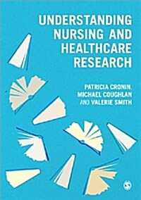 Understanding Nursing and Healthcare Research (Paperback)