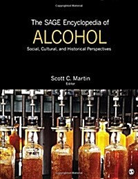 The Sage Encyclopedia of Alcohol: Social, Cultural, and Historical Perspectives (Hardcover)