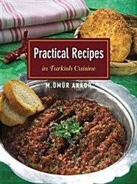 Practical Recipes in Turkish Cuisine (Paperback)