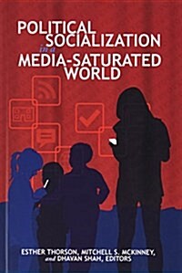 Political Socialization in a Media-Saturated World (Hardcover)