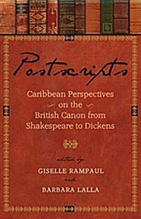 Postscripts: Caribbean Perspectives on the British Canon from Shakespeare to Dickens (Paperback)