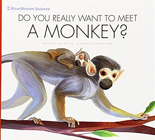 Do You Really Want to Meet a Monkey? (Paperback)