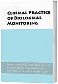 Clinical Practice of Biological Monitoring (Paperback)