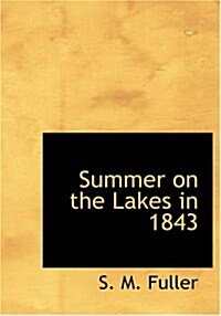 Summer on the Lakes in 1843 (Paperback)