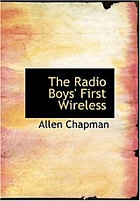 The Radio Boys First Wireless (Paperback, Large Print)