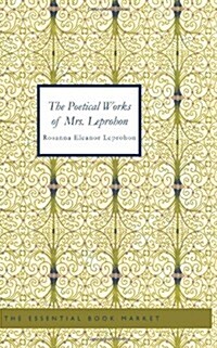 The Poetical Works of Mrs. Leprohon (Paperback)