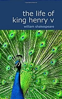 The Life of King Henry V (Paperback)