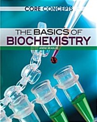 The Basics of Biochemistry (Library Binding)