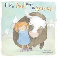 If My Dad Were an Animal (Hardcover)