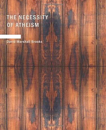 The Necessity of Atheism (Paperback)