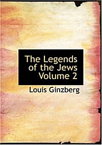 The Legends of the Jews Volume 2 (Paperback)