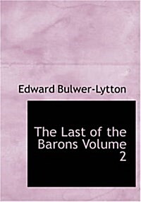 The Last of the Barons Volume 2 (Paperback)