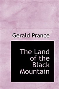 The Land of the Black Mountain (Paperback)