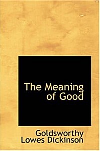 The Meaning of Good (Paperback)