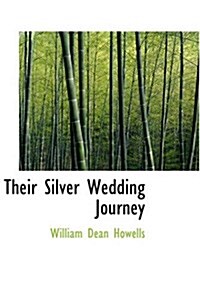 Their Silver Wedding Journey (Paperback)