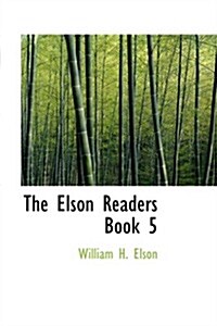 The Elson Readers Book 5 (Paperback)