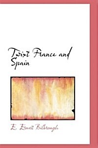 Twixt France and Spain (Paperback)