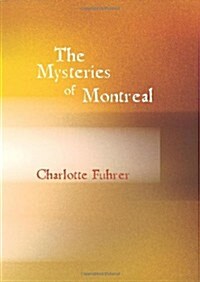 The Mysteries of Montreal (Paperback)