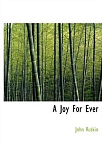 A Joy For Ever (Paperback, Large Print)