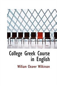 College Greek Course in English (Paperback, Bilingual)