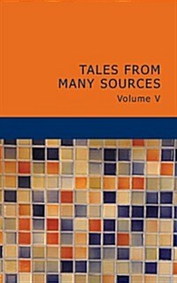 Tales from Many Sources Volume V (Paperback)