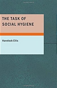 The Task of Social Hygiene (Paperback)