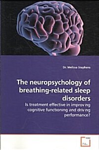 The Neuropsychology of Breathing-Related Sleep Disorders (Paperback)