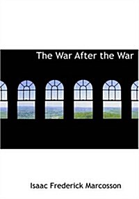 The War After the War (Paperback, Large Print)