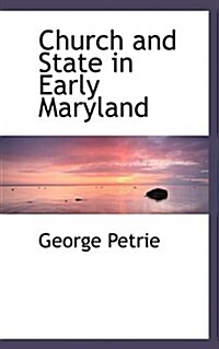 Church and State in Early Maryland (Paperback)