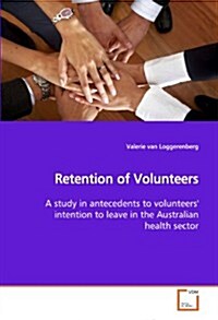 Retention of Volunteers (Paperback)