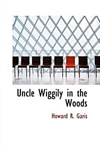 Uncle Wiggily in the Woods (Paperback)