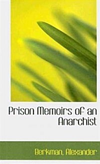 Prison Memoirs of an Anarchist (Paperback)