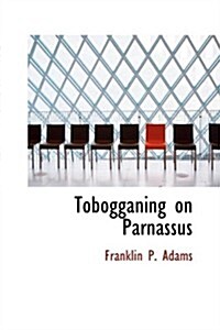 Tobogganing on Parnassus (Paperback)