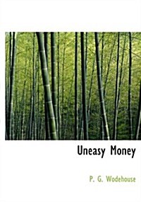Uneasy Money (Paperback, Large Print)