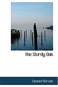 The Sturdy Oak (Paperback)