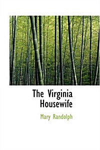 The Virginia Housewife (Paperback)