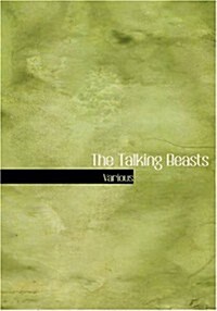 The Talking Beasts (Paperback, Large Print)