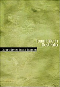 Town Life in Australia (Paperback, Large Print)