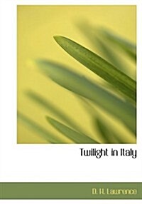 Twilight in Italy (Paperback, Large Print)