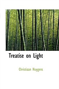 Treatise on Light (Paperback)