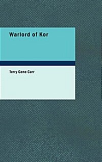 Warlord of Kor (Paperback)