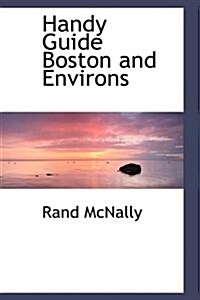 Handy Guide Boston and Environs (Hardcover)