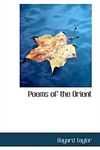 Poems of the Orient (Paperback)